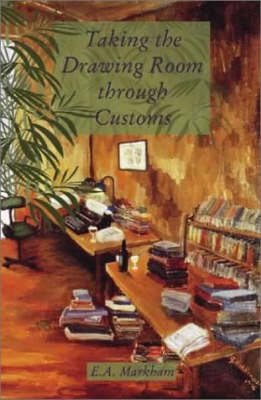 Taking the Drawing Room Through Customs: Selected Short Stories 1970-2000 (Paperback)