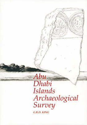 Abu Dhabi Islands Archaeological Survey (Hardback)