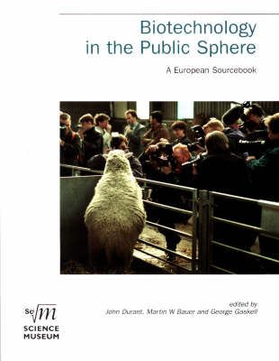 Biotechnology in the Public Sphere: A European Sourcebook (Paperback)