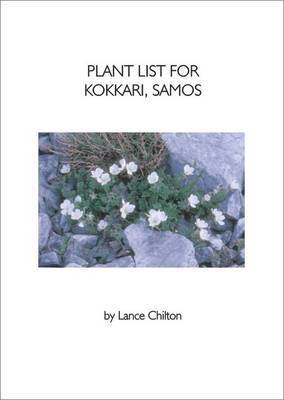 Plant List for Kokkari, Samos: (Greece - East Aegean Islands) (Paperback)