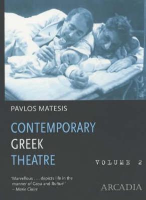 Contemporary Greek Theatre: v. 2 (Paperback)