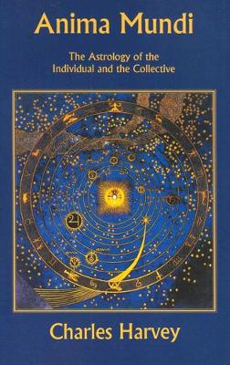 Anima Mundi - The Astrology of the Individual and the Collective (Paperback)