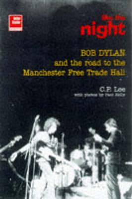 Bob Dylan: Like The Night (Paperback)