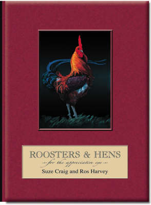 Roosters and Hens for the Appreciative Eye (Hardback)