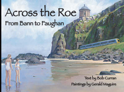 Across the Roe: From Bann to Faughan (Hardback)