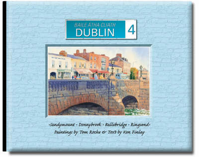 Dublin 4: Sandymount Donnybrook Ballsbridge Ringsend (Hardback)