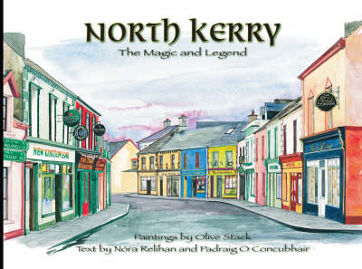 North Kerry: The Magic and Legend (Hardback)