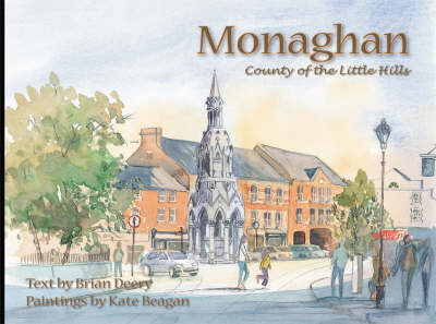 Monaghan: County of the Little Hills (Hardback)