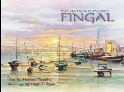 Fingal: From the Danes to the Delvin (Hardback)