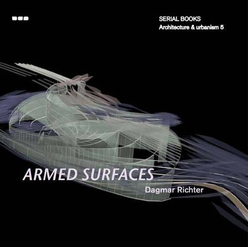 Serial Books Architecture & Urbanism: Serial Books Architecture & Urbanism: Armed Surfaces (Paperback)