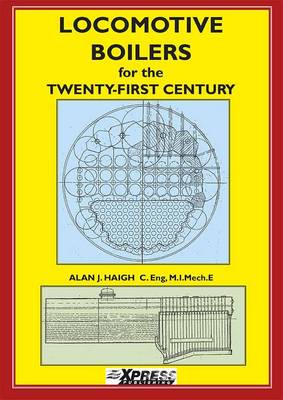 Locomotive Boilers for the Twenty-First Century (Paperback)