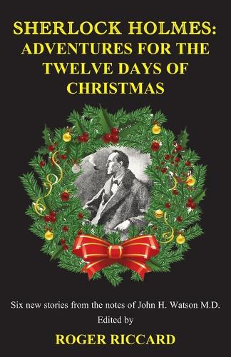 Sherlock Holmes: Adventures for the Twelve Days of Christmas (Paperback)
