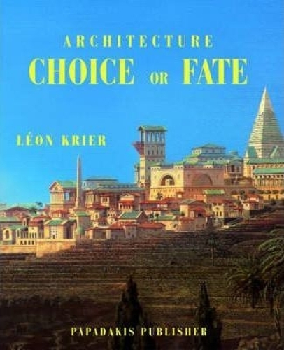 Architecture: Choice or Fate (Paperback)