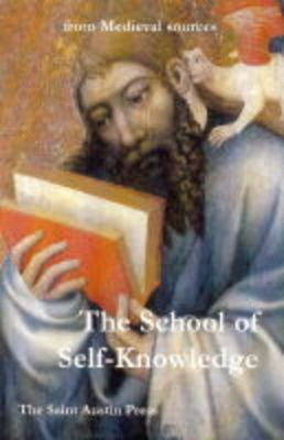 The School of Self-knowledge: A Symposium from Medieval Sources - Columba S. (Paperback)