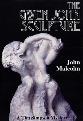 The Gwen John Sculpture - Tim Simpson Mystery S. (Paperback)