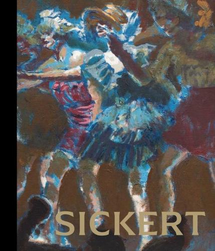 Sickert: The Theatre of Life (Hardback)