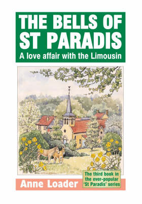 A Bells of St. Paradis: A Love Affair with the Limousin - St Paradis Series 3 (Paperback)