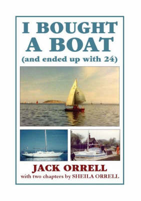 I Bought a Boat: (and Ended Up with 24) (Paperback)