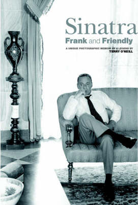 Sinatra: Frank and Friendly (Hardback)