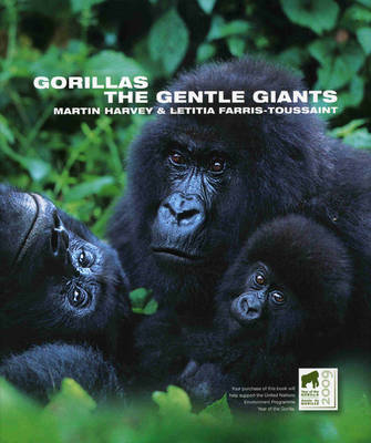 Gorillas: The Gentle Giants - Wild Things (Hardback)