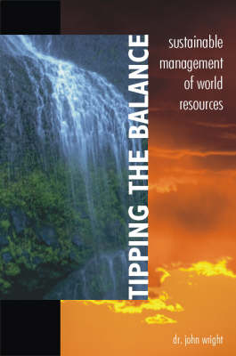 Tipping the Balance: Sustainable Management of World Resources (Paperback)