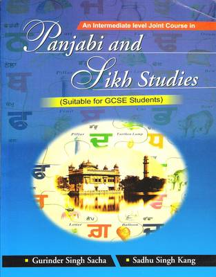 Panjabi and Sikh Studies: An Intermediate Level Joint Course for GCSE Students (Paperback)