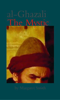 Al-Ghazali the Mystic (Paperback)