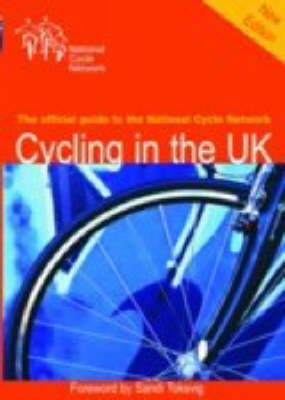 Cycling in the UK: The Official Guide to the National Cycle Network (Paperback)