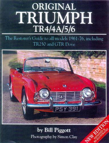Original Triumph TR4/4A/5/6 by Bill Piggott, Simon Clay | Waterstones
