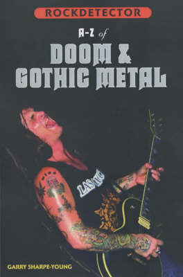 Rockdetector: A To Z Of Doom, Goth & Stoner Metal (Paperback)