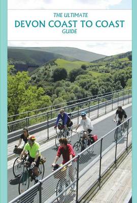 The Ultimate Devon Coast to Coast Guide by Richard Peace Waterstones