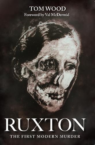 Ringwood Publishing Ruxton, The First Modern Murder