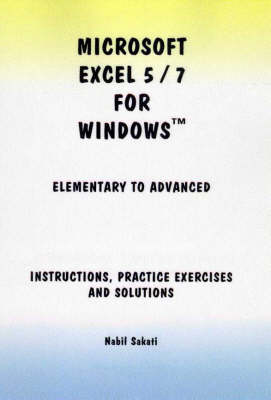 Microsoft Excel 5/7 for Windows: Elementary to Advanced - Instructions (Spiral bound)