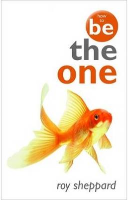 How to be the One (Paperback)