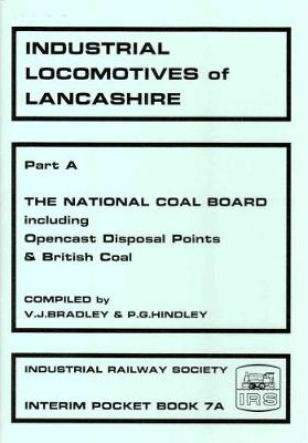 Industrial Locomotives of Lancashire: Pt. A: The National Coal Board Pocket Book (Paperback)
