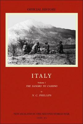 Italy: The Sangro to Cassino Volume 1: (Official History of New Zealand in the Second World War) (Hardback)