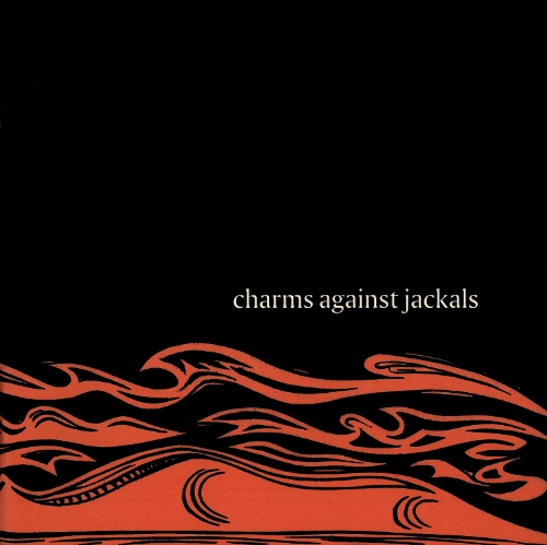 Charms Against Jackals: Ten Years of Two Rivers Press (Paperback)
