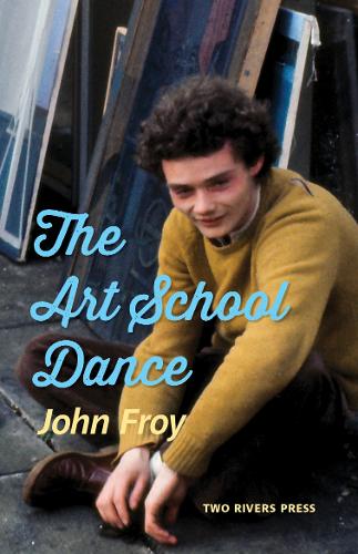 The Art School Dance: a Memoir (Paperback)