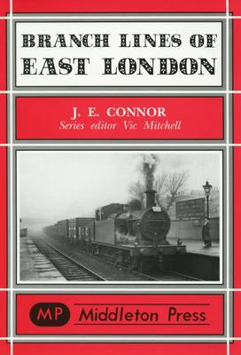 Branch Lines of East London - Branch Lines S. (Hardback)