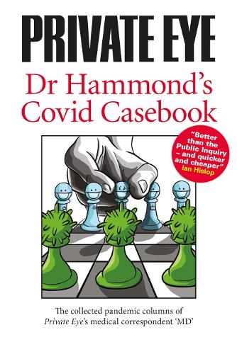 PRIVATE EYE Dr Hammond's Covid Casebook 2021 (Paperback)