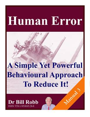Human Error. a Simple Yet Powerful Behavioural Approach to Reduce It! (Spiral bound)