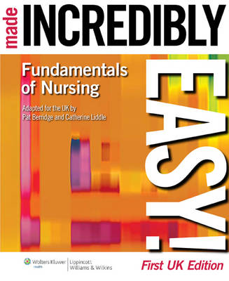 Fundamentals of Nursing Made Incredibly Easy! UK Edition (Paperback)