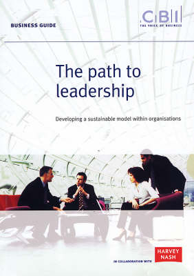 The Path to Leadership: Developing a Sustainable Model within Organisations - Business Guide (Paperback)