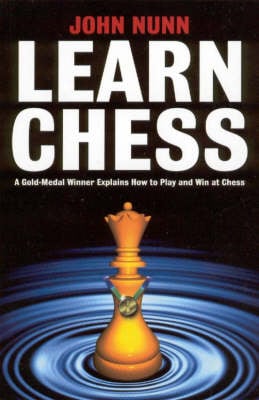 Learn Chess: A Gold-medal Winner Explains How to Play and Win at Chess (Paperback)