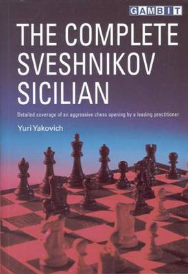 The Complete Sveshnikov Sicilian (Paperback)