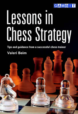 Lessons in Chess Strategy (Paperback)