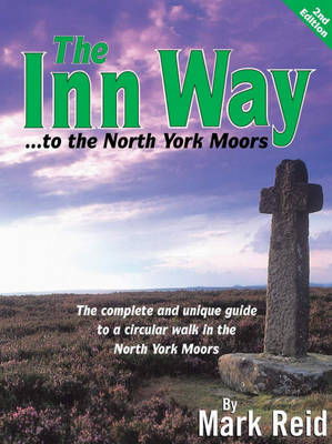 Cover The Inn Way... to the North York Moors: The Complete and Unique Guide to a Circular Walk in the North York Moors