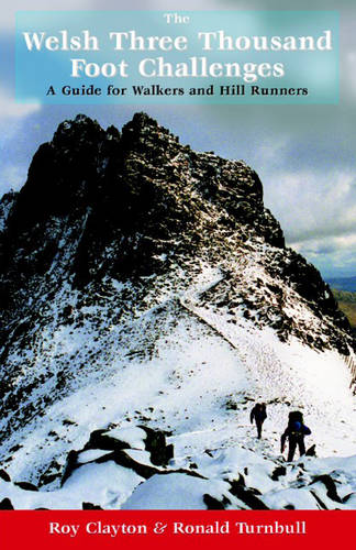 The Welsh Three Thousand Foot Challenges - Roy Edward Clayton