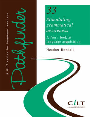Stimulating Grammatical Awareness: A Fresh Look at Language Acquisition - Pathfinder S. No. 33 (Paperback)