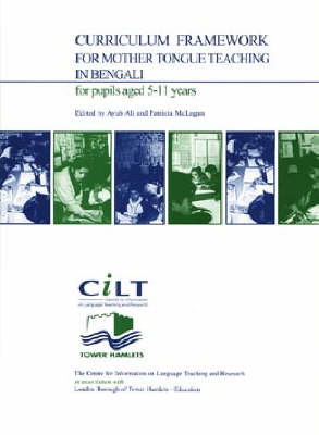 Curriculum Framework for Mother Tongue Teaching for Pupils Aged 5-11 Years in Bengali (Paperback)